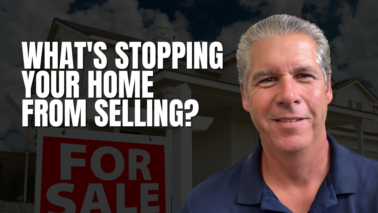 What’s Stopping Your Home From Selling This Summer?